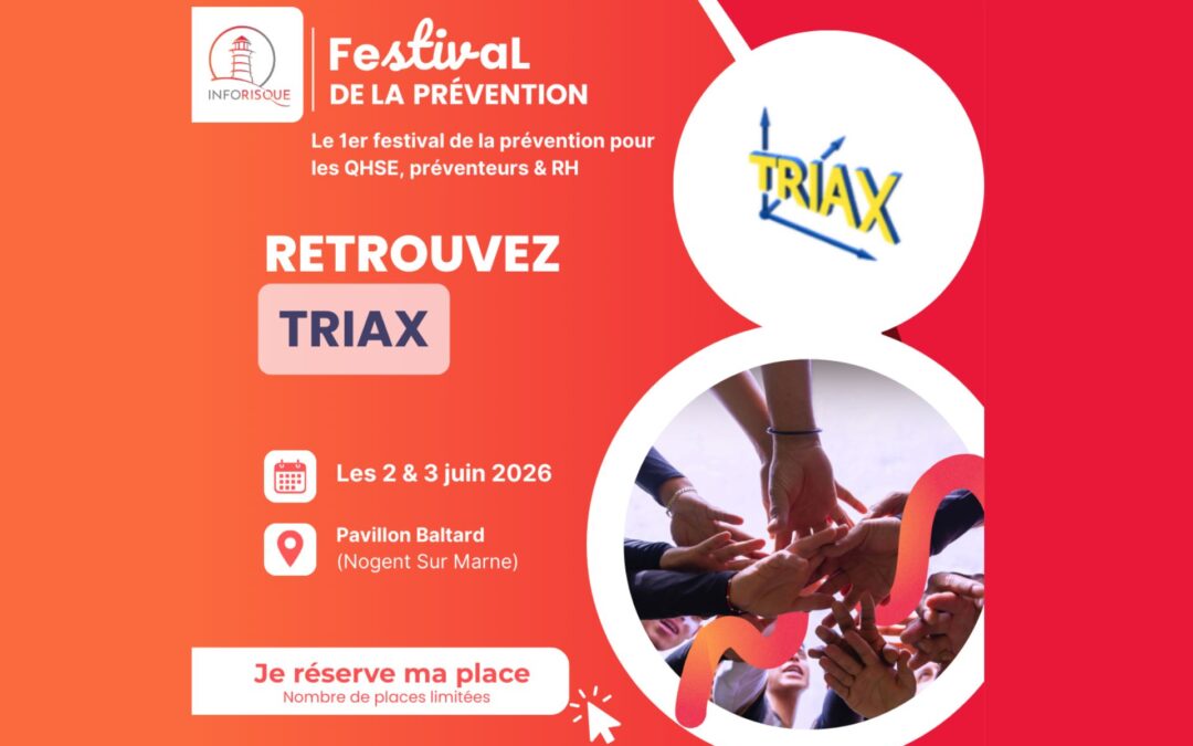Triax Sécurité participe au Festival de la Prévention 2026 : retrouvons-nous pour faire avancer la sécurité au travail